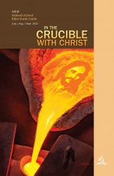 In The Crucible with Christ (Adult Bible Study Guide) 3Q 2022